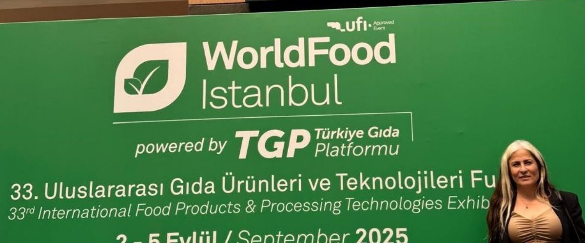 Dünya Sağlıklı Yaşamı Konuşurken Biz Neredeyiz? 33.WorldFood İstanbul 2025 Gözlemleri